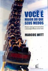 Você é Maior do Que Seus Medos (Marcos Witt)