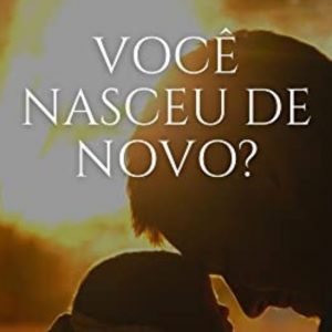 Você nasceu de novo? (J. C. Ryle)