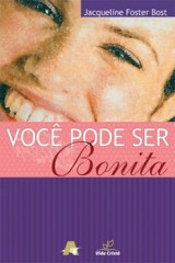 Você pode ser bonita (Jacqueline Foster Bost)