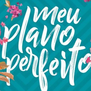 Meu plano perfeito (Alessandra Rigazzo)