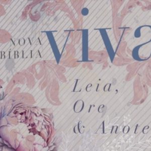 Nova Bíblia Viva – Leia, ore e anote (Colheita abundante)