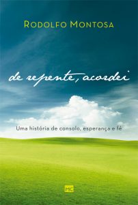 De repente, acordei – Rodolfo Montosa